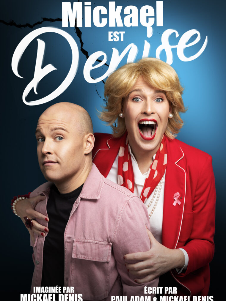 MICKAEL EST DENISE