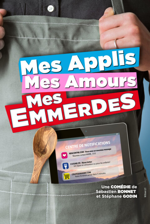 MES APPLIS, MES AMOURS, MES EMMERDES