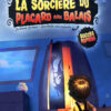 LA SORCIERE DU PLACARD AUX BALAIS